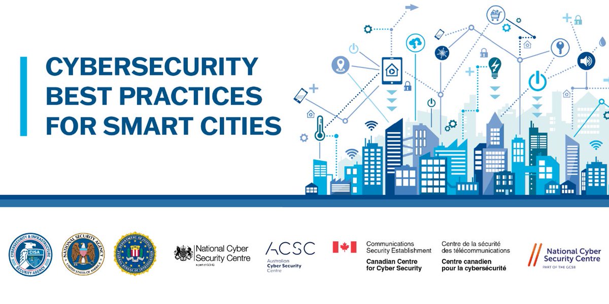 📢 Today, we released the Cybersecurity Best Practices for Smart Cities with our partners <a href="/NSACyber/">NSA Cyber</a>, <a href="/FBI/">FBI</a>, <a href="/NCSC/">NCSC UK</a>, @CyberGovAU, <a href="/cybercentre_ca/">Canadian Centre for Cyber Security</a>, and NCSC New Zealand. Learn more: go.dhs.gov/4fa