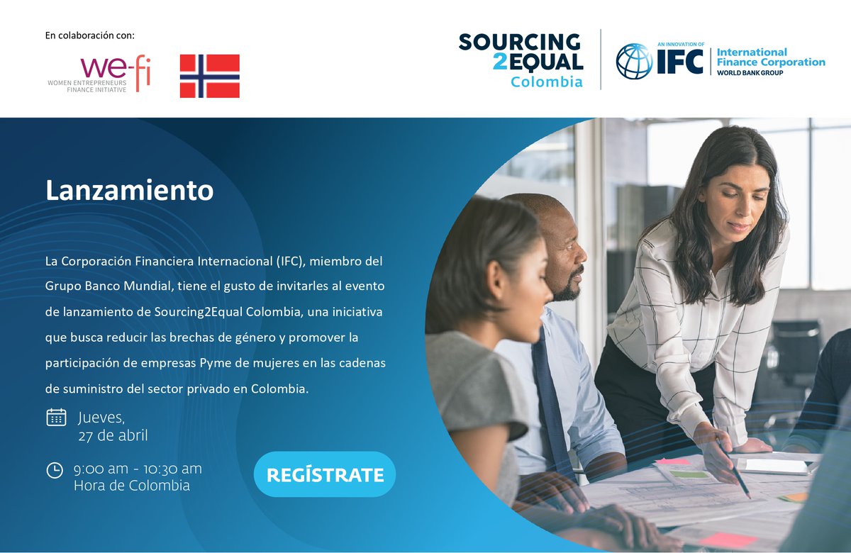 IFC_LAC's tweet photo. Te invitamos al lanzamiento de Sourcing2Equal Colombia 🇨🇴. 

¡Inscríbete ahora! Tienes dos formas de asistir:

👉 Evento presencial (Hotel Hilton cll 72 Bog): https://t.co/wteq0wz3O6 (cupos limitados)

👉 Zoom: https://t.co/xLt5Os4O22 https://t.co/qiECjf31wt