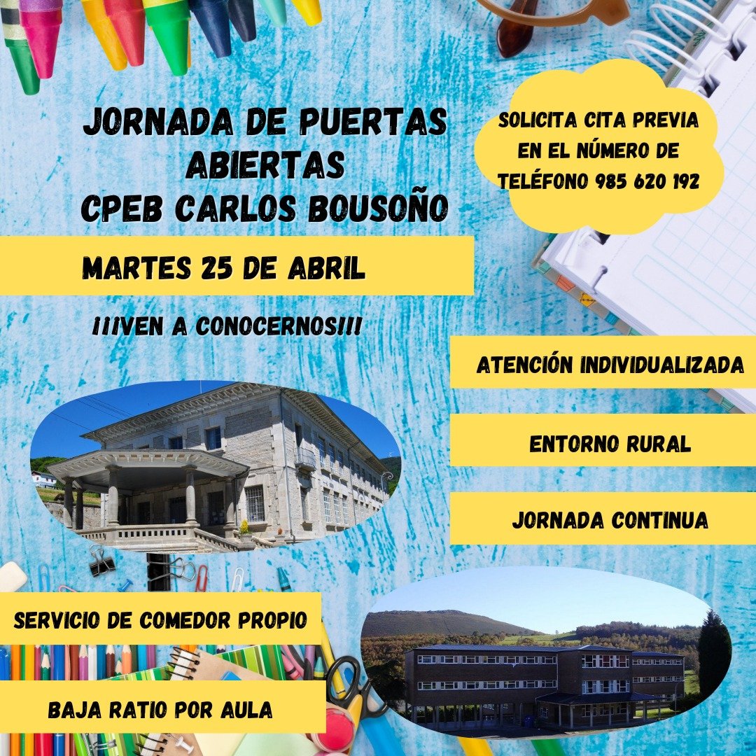 Jornada de puertas abiertas CPEB Carlos Bousoño 
El próximo martes 25 de abril, invitamos a las familias a acudir al centro para conocer sus instalaciones y al equipo que imparte clase en el CPEB Carlos Bousoño.
¡Estamos esperando tu visita!