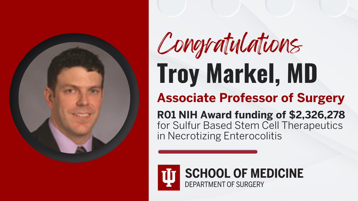 Today we congratulate @troymarkelmd on receiving his first R01 NOA from the @NIDDKgov! ⭐Funding amt over the next 5 yrs: $2,326,278 ⭐Topic: Sulfur Based Stem Cell Therapeutics in Necrotizing Enterocolitis @IU_PedSurg @IUMedSchool #NIHaward #iusurgery