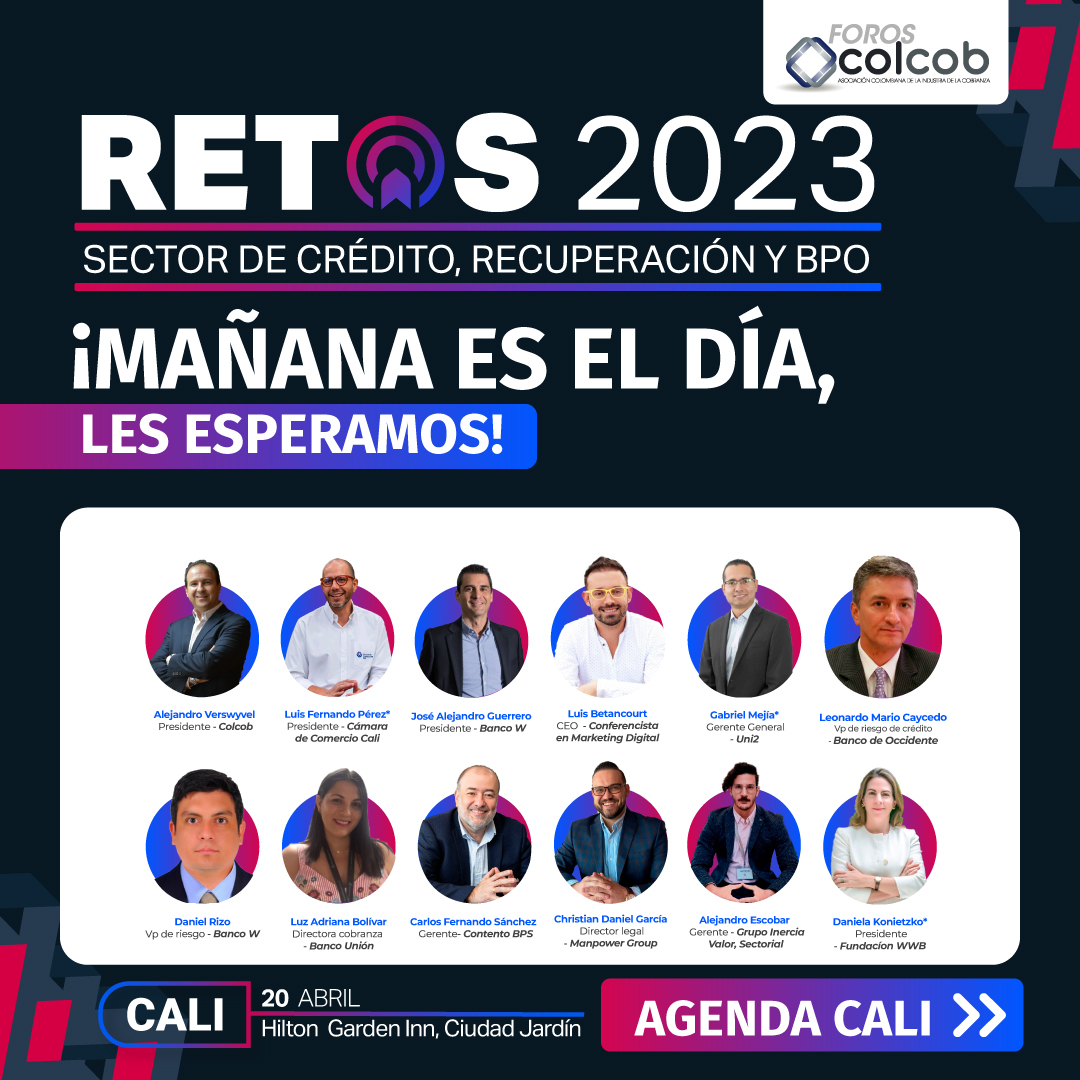 Colcob_Colombia's tweet photo. 📣Cali We're Ready, ¡Mañana es el día!
Les esperamos en el #ForoCOLCOB - #Retos2023 del Sector Crédito, Recuperación y BPO🎯
📍Hilton Garden Inn
Conozca la agenda completa aquí 👇🏼
https://t.co/wYHN4UDobj https://t.co/YWIOKk3yBc
