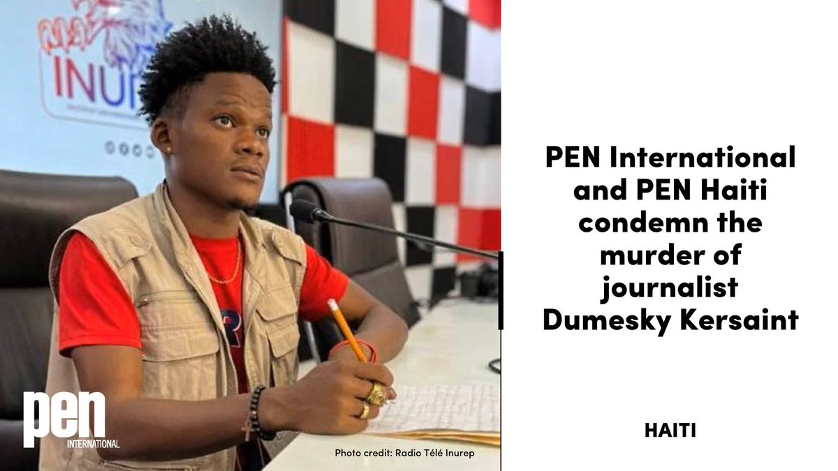pen_int's tweet photo. #Haiti: PEN International and PEN Haiti are deeply concerned by the escalating violence in Haiti, including the murder of journalist #DumeskyKersaint. We call on the state to investigate the crime and ensure those responsible are brought to justice: https://t.co/UwsEWgRRXu https://t.co/jZiWseGb6l