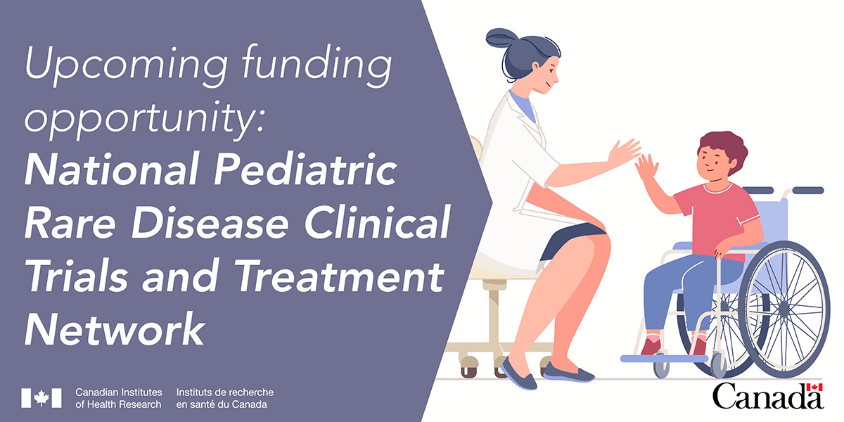 CIHR_IRSC's tweet photo. Attention #RareDisease researchers!

Upcoming #FundingOpportunity to catalyze the creation of a National Pediatric Rare Disease Clinical Trial and Treatment Network.

Learn more: https://t.co/Q2Y9tWz5HS https://t.co/V5wchexm25