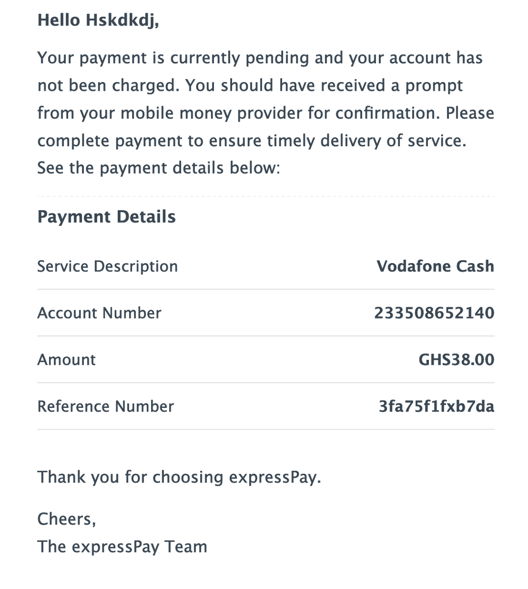 Hey <a href="/expresspaygh/">expressPay</a> please stop sending payment confirmation emails to me. I am not this user, they may have mistakenly given you my email and you are apparently too incompetent to have validated it.

(What is it about Ghanaian financial services that lets this happen repeatedly?)