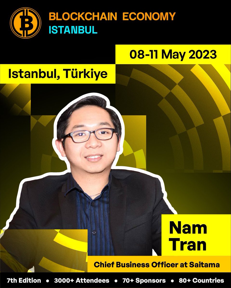 📢Meet #BESUMMIT Istanbul 2023 Speaker <a href="/Ntran1234/">Nam Tran</a> - Chief Business Officer at <a href="/WeAreSaitama/">Saitama on ETH</a> ⚡️

Enjoy exclusive access to an expansive networking &amp; knowledge, where the financial revolution is the only agenda🔥

Get ready for Eurasia’s Largest Blockchain Event for 5 years in a