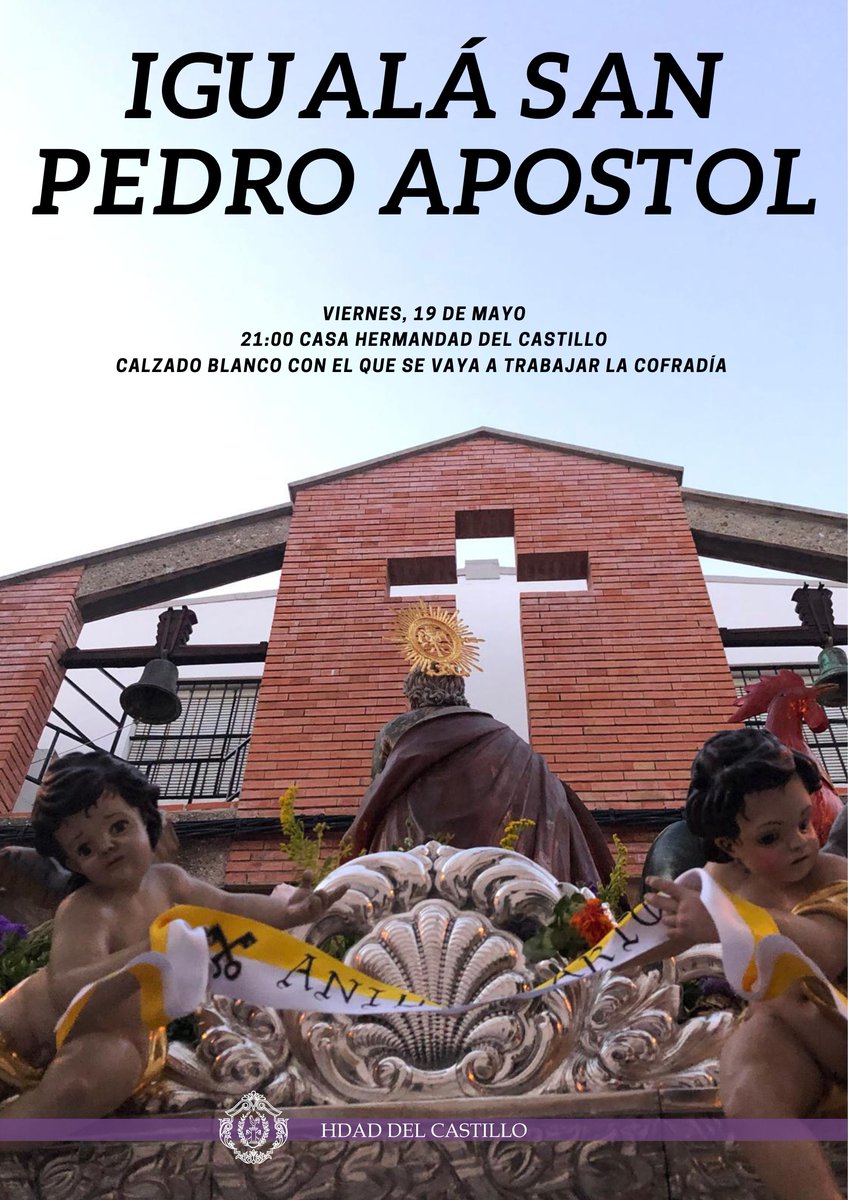 IGUALÁ DE COSTALEROS |
El próximo 19 de Mayo, a las 21:00 en la Casa Hermandad del Castillo, tendrá lugar la igualá de costaleros de San Pedro Apóstol.

Será imprescindible para ella,  el calzado blanco con el cual se vaya a trabajar la cofradía.

#castillo2023