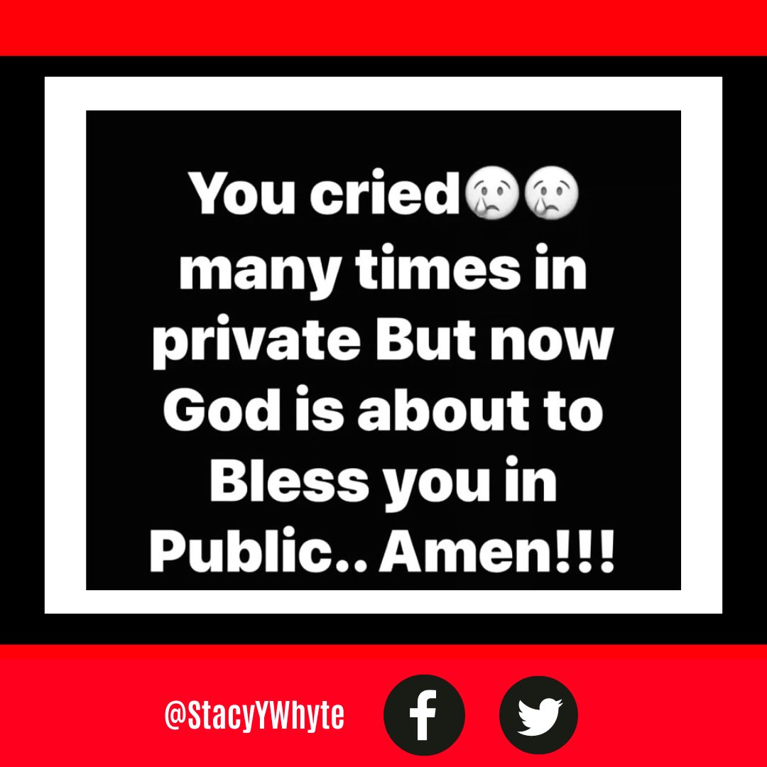 DrStacyYWhyte's tweet photo. All those times you secretly wept before God for a change &amp; deliverance He heard you and the answers are coming!“When you pray, go into your room, and pray to your Father who is in the secret place; and your Father who sees in secret will reward you openly.”Matt 6:6
#FAITHFactor https://t.co/57Tn4kpoN8