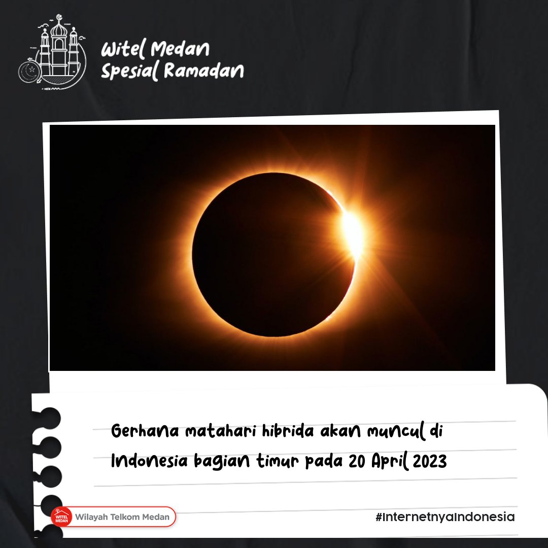 WitelMedan's tweet photo. Siap siap gaes! Besok kita bisa lihat langsung fenomena alam gerhana matahari hibrida. 

Untuk wilayah Medan, Sumatra Utara, dapat melihat gerhana selama 1jam15menit,  waktu mulai 10.13 WIB, Puncak Gerhana: 10.50 WIB

#IndiHome #InternetnyaIndonesia #AktivitasTanpaBatas #Gerhana https://t.co/P1ETwXodad