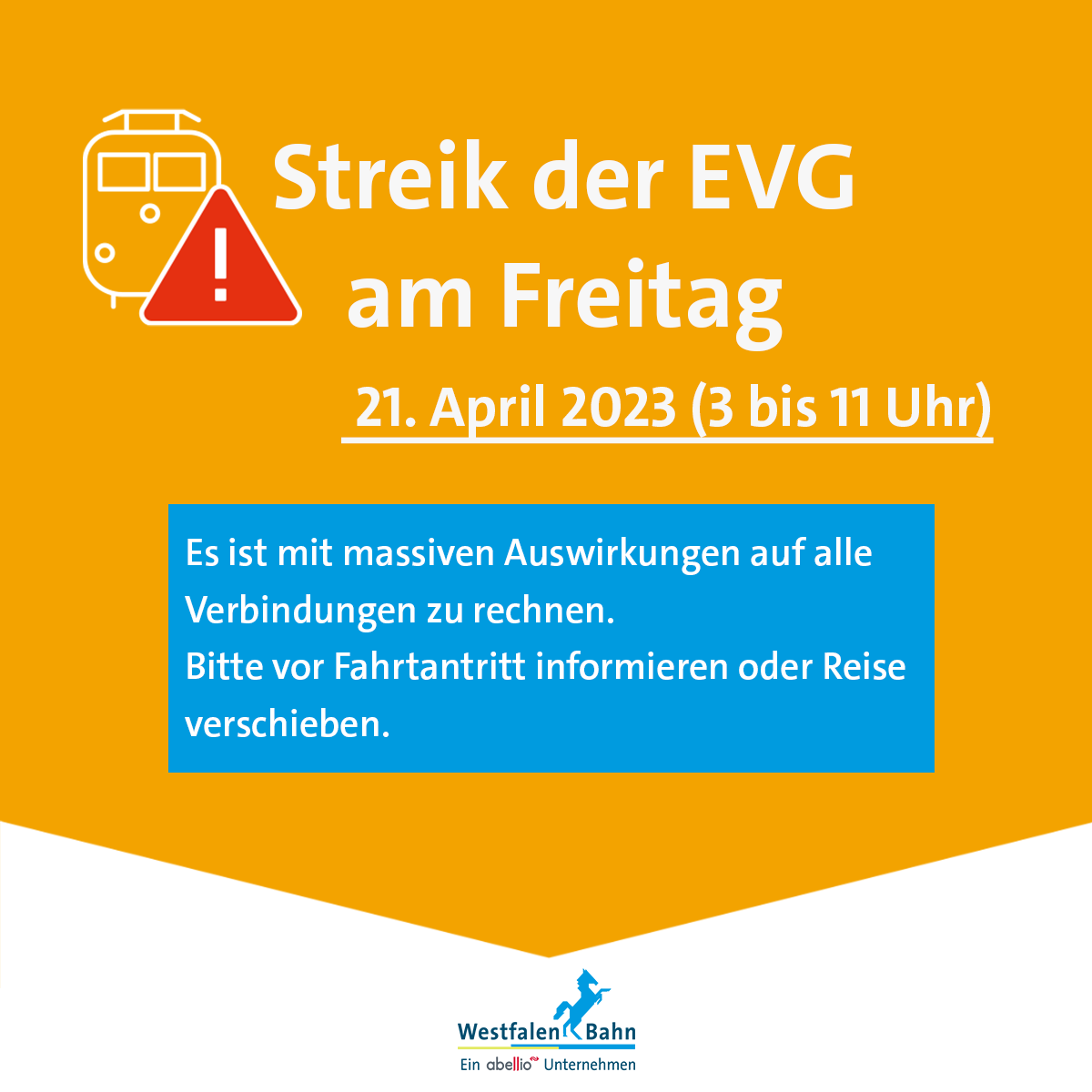 Die #Gewerkschaft #EVG hat für Freitag zu einem #mehrstündigen #Streik aufgerufen. Da u.a. auch der Infrastrukturbetreiber DB Netz AG bestreikt werden soll, ist mit #Einschränkungen auf die #Leistungen der #WestfalenBahn zu rechnen. Mehr Infos unter: westfalenbahn.de