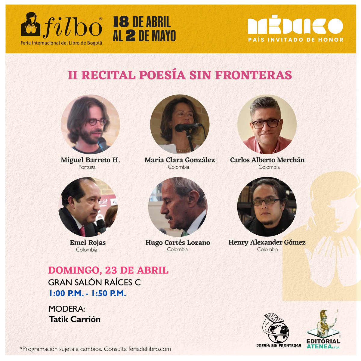 editorialatenea's tweet photo. Poesia Sin Fronteras y #EditorialAtenea tienen el gusto de invitarlos a tres Recitales de Poesia, con poetas internacionales, para que disfruten de la poesia en el marco de la #Filbo35Aňos  Prográmate y acompáňanos! https://t.co/RnW7puIJEy