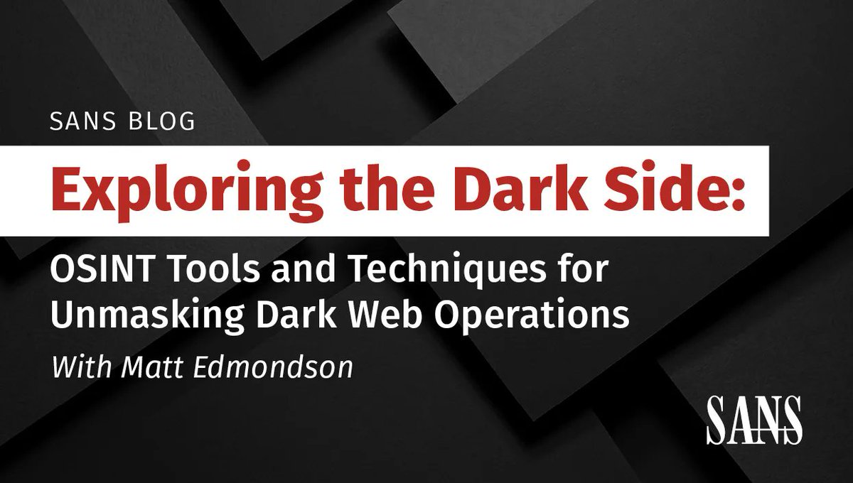 SANSDefense's tweet photo. Learn how open-source intelligence tools and techniques can be used to investigate &amp; disrupt dark web activities from @matt0177 

https://t.co/2bK93tvjhl #OSINT #DarkWeb https://t.co/YEzOUQFC41