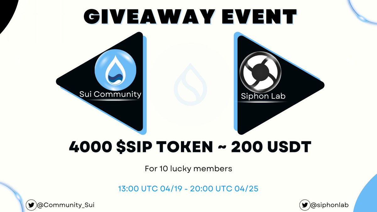 GIVEAWAY EVENT @siphonlab🎁

🪂4000 $SIP tokens (~200 USDT) for the community. Sui #Mainnet in the next week.

👉Requirement
1⃣  Follow @siphonlab &amp; <a href="/Community_Sui/">Sui Community💧</a>
2⃣  Like &amp; Retweet
3⃣  Tag 3 friends &amp; drop your #Sui wallet address!

Don't miss this opportunity✨

#Sui #Giveaway