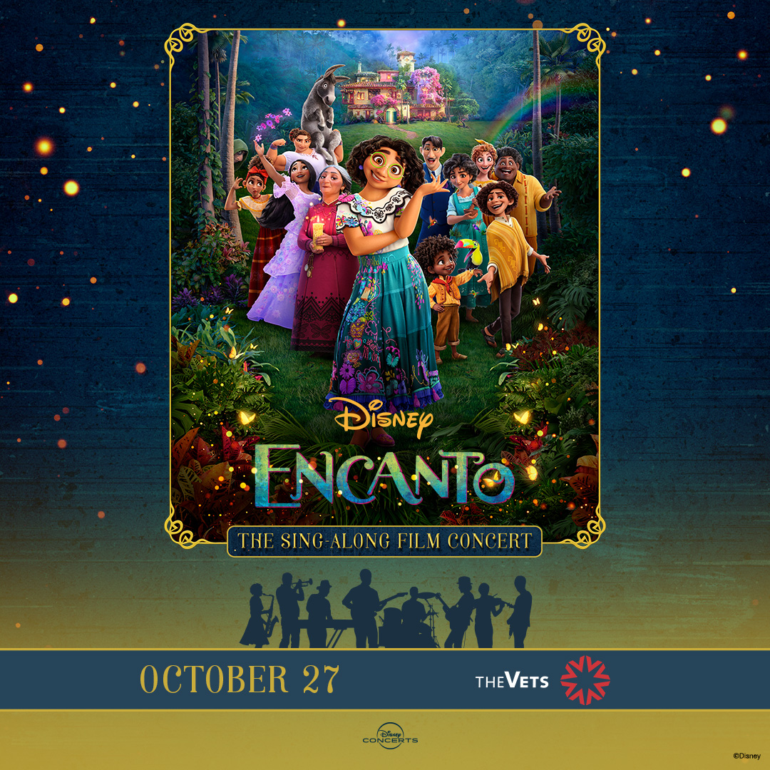 EARLY ACCESS OFFER! Encanto: The Sing-Along Film Concert comes to The VETS October 27. Use code ENCANTOVETS for tickets NOW before the public on sale Friday. Enter Code: bit.ly/3UIx14V