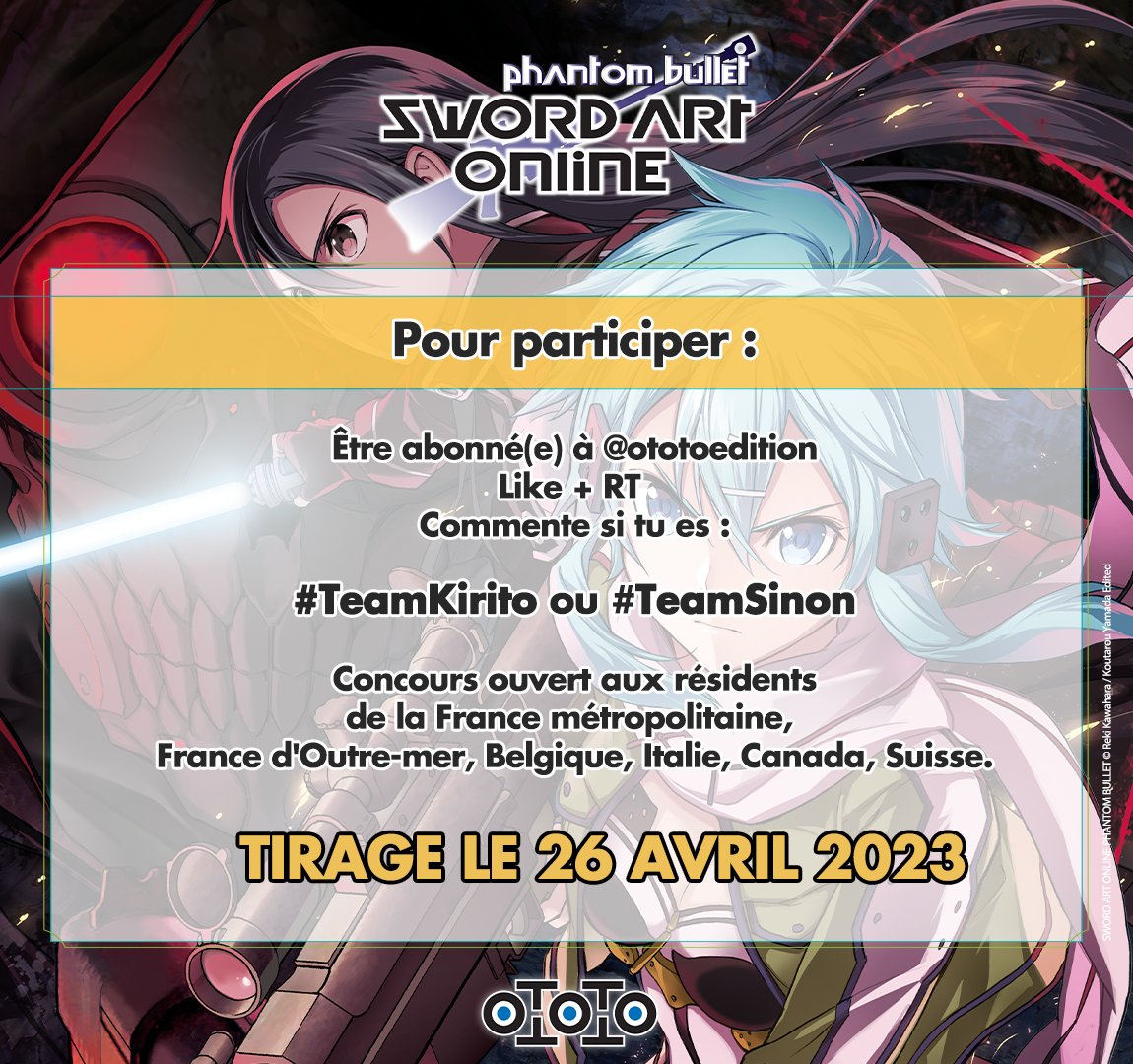 Ototoedition's tweet photo. CONCOURS 🎁

Tentez de remporter le dernier tome de SAO Phantom Bullet + une figurine Kirito &amp; une serviette !

Conditions :
• Être abonné(e) à @Ototoedition 
• RT + Like la publication
• Commente si tu es #TeamKirito ou #TeamSinon

TAS le 26/04/2023

Bonne chance à tous 🍀 https://t.co/QBPCGGsa4i