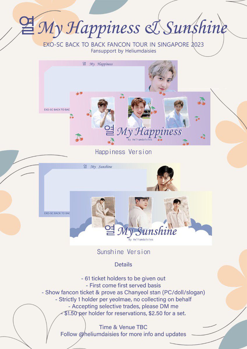[HELP RT🌻]

🍒열 My Happiness &amp; Sunshine 🍒

61 ticket holders to be given out to yeolmaes
Reservations: $1.50/holder, $2.50 a set
Selective for trades, pls DM

Time &amp; place will be announced on D-day
Follow for more updates! 🫶🏻

#EXO #EXOSC_BackToBack #BackToBack #EXOSCinSG