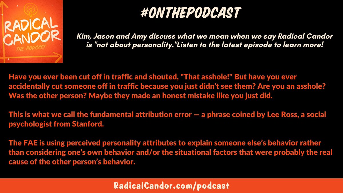 candor's tweet image. On the #RadicalCandor podcast, the trio talks the #fundamentalattributionerror which makes us more likely to use personality attributes to explain someone else’s behavior rather than considering our own behavior or situational factors.  

Listen: bit.ly/3KR00ic