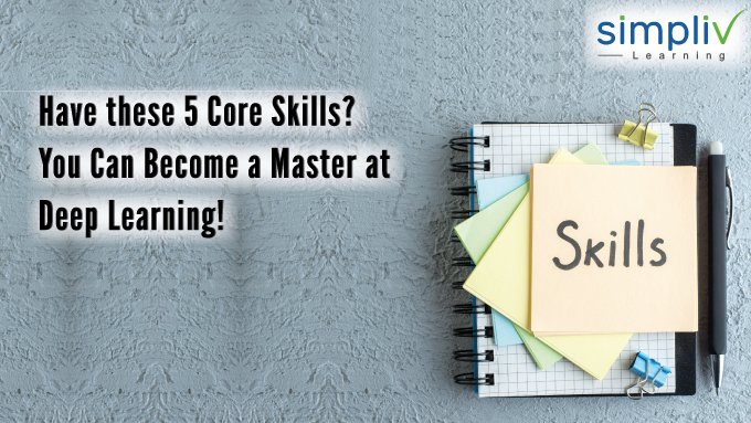 simplivllc's tweet photo. Have these 5 Core Skills? You Can Become a Master at Deep Learning!
1. Math
2. #MachineLearning
3. Data Engineering
4. #DeepLearning #Algorithms and Frameworks
5. #Programming

#simplivlearning https://t.co/xBzwjMJOF4