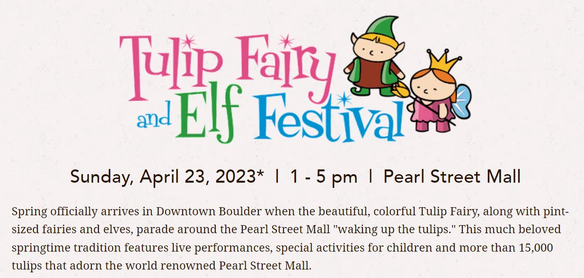 BoulderComfort's tweet photo. Book Direct for the festival Tulip Fairy &amp; Elf Festival April 23, 2023
Downtown Boulder's annual awakening of the tulips, where little ones dress up like fairies and elves. Approximately 15,000 tulips adorn Pearl Street's flower beds in the springtime. 
https://t.co/cv1ZiEekzH https://t.co/AETyViCFgw