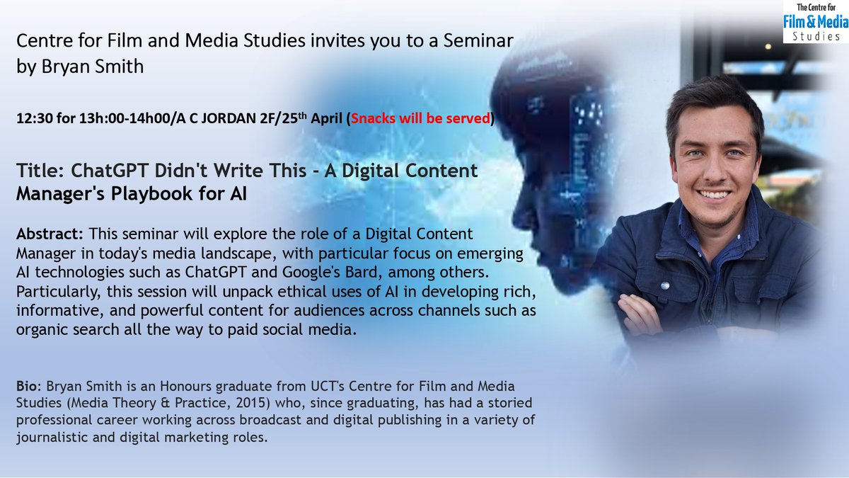 FilmandMediaUCT's tweet photo. Continuing our seminar series on AI, Bryan Smith  @bryansmithSA will be speaking to us next week on the role of a Digital Content Manager in light of emerging AI technologies.

Tuesday, 25 April 2023/ 13h00-14h00/AC Jordan 2F. Snacks available in the staff room from 12h30. https://t.co/zHh8PIwKiF