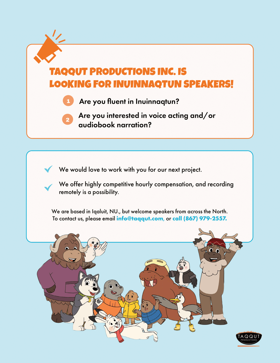 Taqqut's tweet photo. Taqqut Productions is looking for Inuinnaqtun speakers! To contact us, please email info@taqqut.com or call (867) 979-2557. https://t.co/HQHiX8DrHp