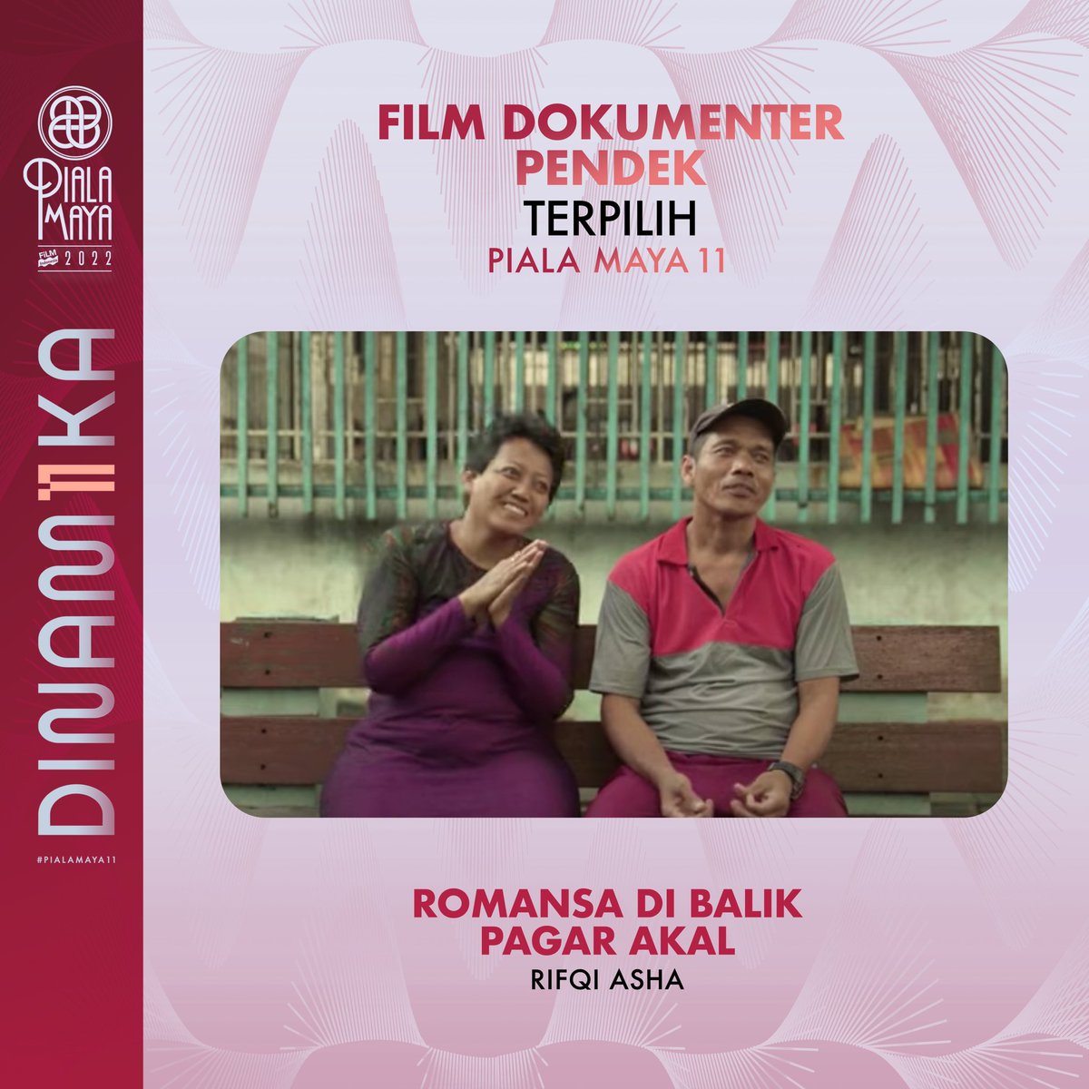 ✨SELAMAT untuk Film Dokumenter Pendek Terpilih PIALA MAYA 11: ROMANSA DI BALIK PAGAR AKAL - Sutradara: Rifqi Asha✨

#dinam11ka