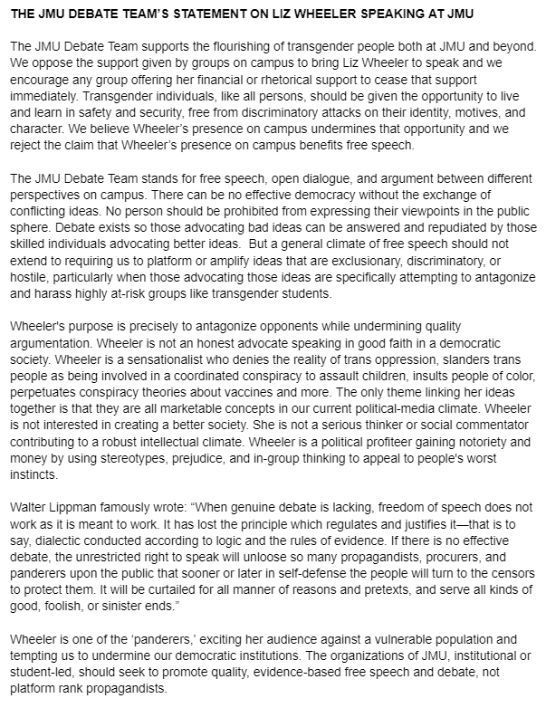 The JMU Debate Team supports the flourishing of transgender people at JMU &amp; beyond. We oppose the support given by groups on the JMU campus to bring Liz Wheeler to speak and we encourage any group offering her support to cease that support immediately. 

See our full statement.