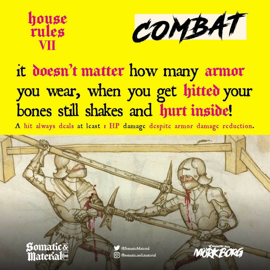 SomaticMaterial's tweet image. #MorkBorg #osr #houserule VII
(#Combat) A hit always hurt:
Hitting always deals at least 1hp damage, despite the armor damage reduction. This way, combats go way quickier and #players will think again before jump into it.
#rpg #ttrpg #ttrpgcommunity #ttrpgfamily #houserules