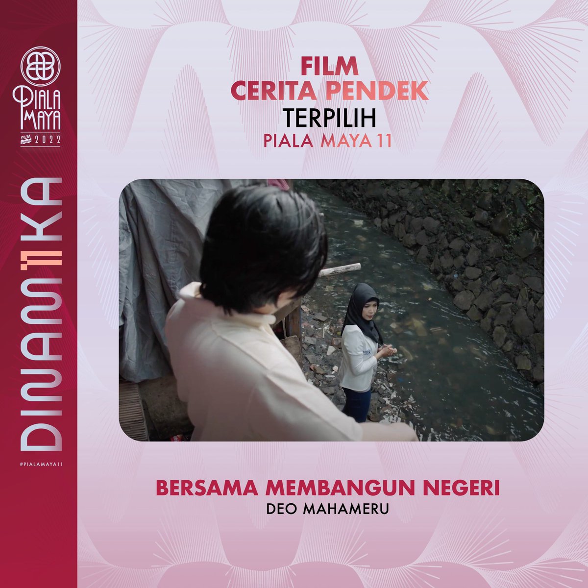 ✨SELAMAT untuk Film Cerita Pendek Terpilih PIALA MAYA 11: BERSAMA MEMBANGUN NEGERI - Sutradara: Deo Mahameru✨

#dinam11ka