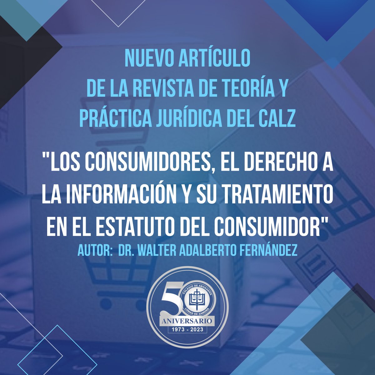 calzlomas's tweet photo. 📌Presentamos el tercer artículo del tercer volumen (2023) de la Revista de Teoría y Práctica Jurídica del CALZ, cuyo director es el Dr. Isaac Basaure Miranda. 

📝"Los consumidores, el derecho a la información y su tratamiento en el estatuto del consumidor"⬇️ https://t.co/uMG60kpsOJ