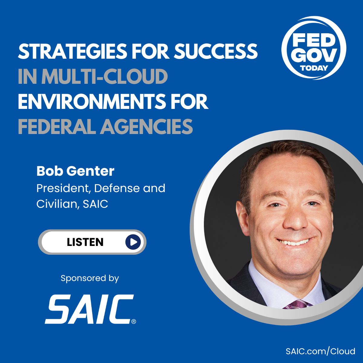 SAIC's Bob Genter joins @fedgovtoday @FRoseDC to discuss best practices for successful #multicloud adoption and highlights the importance of having a clear strategy and roadmap for modernization. Listen to the #podcast here: saic.co/3MWaSOK