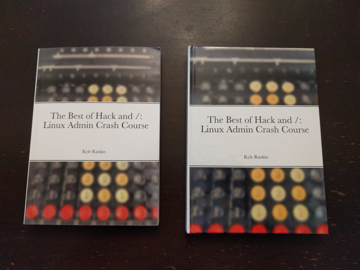 The Best of Hack and /: Linux Admin Crash Course is published!

This new book is a collection of my best Linux admin articles from Linux Journal.

Available in premium hardcover, paperback, and ebook forms here:
lulu.com/spotlight/kyle…

#writing #SelfPublishing #linux #publishing