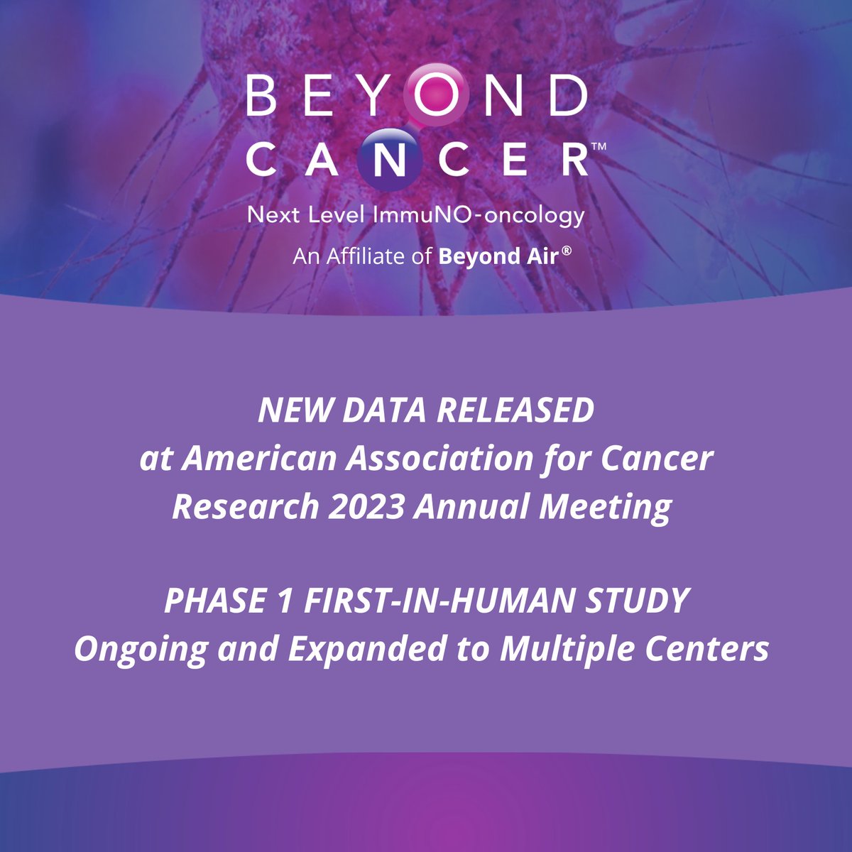 <a href="/BeyondAirInc/">Beyond Air®</a>, affiliate Beyond Cancer, presented in vivo and in vitro data at <a href="/AACR/">AACR</a> 2023 supporting the potential of novel ultra-high concentration nitric oxide therapy to treat solid tumors as a single agent and in combination with checkpoint inhibitors. bit.ly/41Krn4B