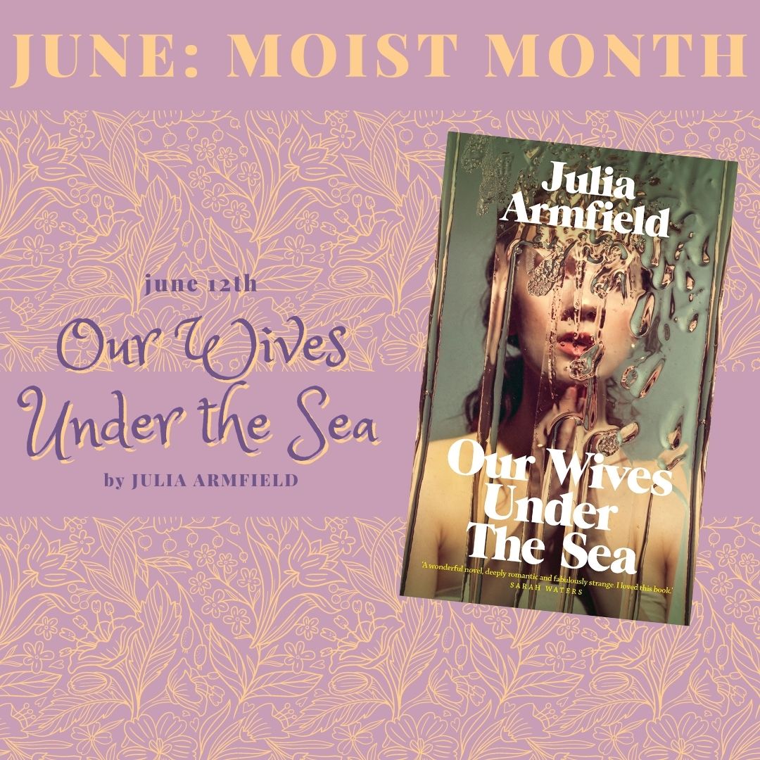 HiddenBookcase's tweet photo. In June, we're reading books themed around water, for the regrettably titled #MoistMonth 🫧🌊 (We're sorry.) We'll be covering the eerie #OurWivesUnderTheSea by @JuliaArmfield, followed by the fantastical #Lakelore by @LaAnnaMarie. [4/8] https://t.co/XpSkcF1eM3