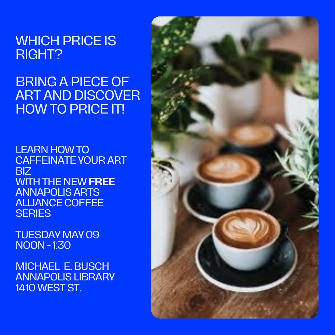 ANNArtsAlliance's tweet photo. Join us for a Business of Arts Coffee Series:  "Which Price is Right?" 

Explore the tools of the art trade in depth, one topic at a time, and as a networking opportunity for artists.

Our first topic will be "How to Price Your Art." 

Link to register in bio. https://t.co/IDBP4pN64o