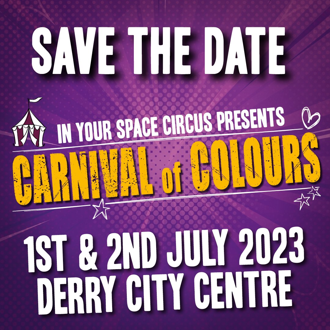 SAVE THE DATE for this years Carnival of Colours - yay!! 🎪🤸‍♀️ CARNIVAL OF COLOURS 2023 1 & 2 JULY DERRY CITY CENTRE Keep an eye on the page over the next wee while for our act announcements... we are VERY excited about the lineup! 🤐🤩
