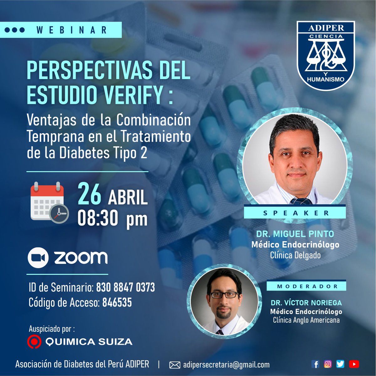 AAdiper's tweet photo. Webinar "PERSPECTIVAS DEL ESTUDIO VERIFY: Ventajas de la Combinación Temprana en el Tratamiento de la Diabetes Tipo 2" 
**Miércoles 26 de abril | 08:30 pm  

Enlace de Registro: 
https://t.co/2NxgGhnnh5
ID del Seminario: 83088470373 
Acceso: 846535

#Adiper #diabetes @AAdiper https://t.co/XlGEPz8lVF