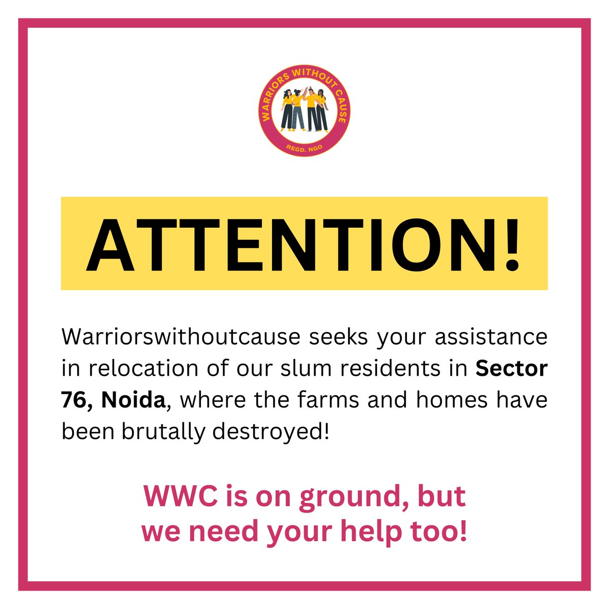 wwcngo's tweet photo. 🚨ATTENTION🚨

Warriorswithoutcause seeks your assistance in relocation of our slum residents in Sector 76, Noida, where the farms and homes have been brutally destroyed!

We need each individuals and each organisations help. Please contact us or DM us! https://t.co/TNys2feRiC