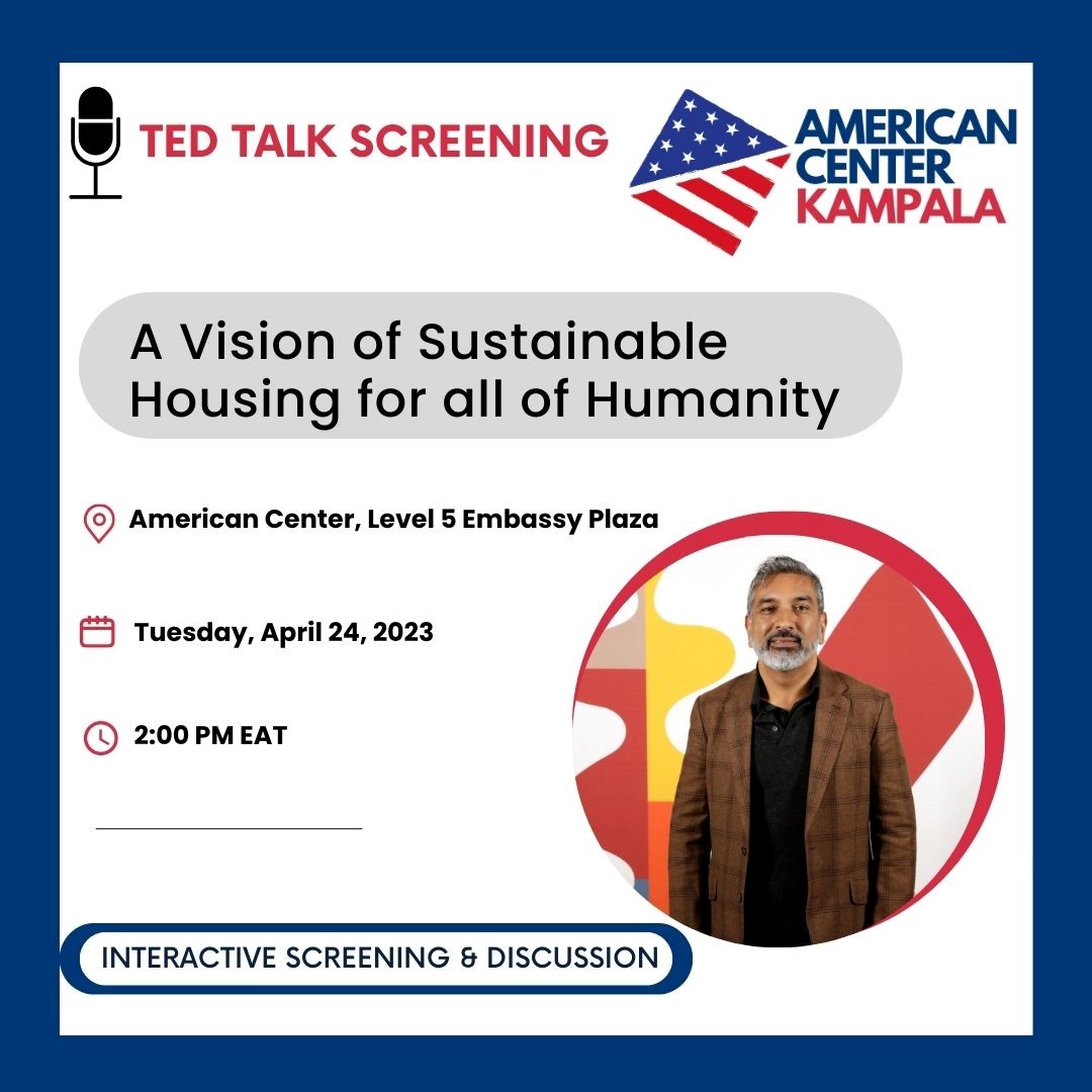 The #AmericanCenterKampala will host a visionary #TEDTalk Screening in which Vishaan Chakrabarti emphasizes sustainable housing as a tool to address climate change. 📆24th, 2023 at 2:00 pm EAT To participate, fill this form below: forms.gle/RFWNbeqFcyAgus….