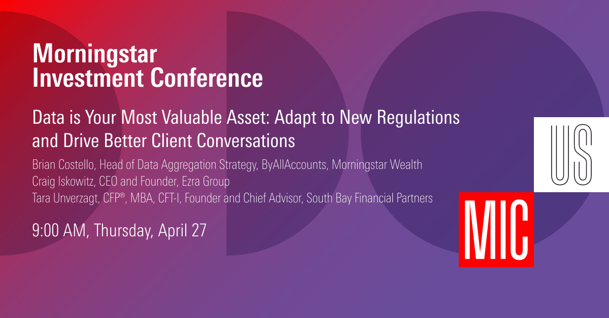 MorningstarInc's tweet photo. Join our #WealthTrack session at #MICUS as we cover the Consumer Financial Protection Bureau's consumer data-sharing rule. Walk away with an understanding on bridging policy gaps and illuminate client conversations.

Register Now: https://t.co/qMbfJtRUtv.

#OpenBanking #MICUS https://t.co/ZWKTOQokU6