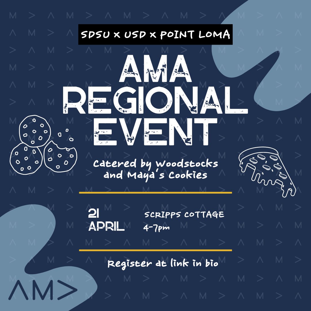 AMA's Regional Event is THIS FRIDAY from 4-7pm at Scripps Cottage.

Enjoy pizza and cookies catered by Woodstocks and Maya's Cookies while networking with AMA chapters from USD and Point Loma!