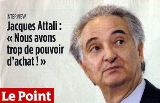 leDernierConsul's tweet photo. Jacques #Attali (@jattali) International Banker, Eugenicist &amp; Senior @gouverneMENT Advisor Dystopian Future:
"NOUS avons TROP de POUVOIR d'ACHAT "
Couverture @lepoint (année ?)
@BFMTV @CNEWS @ThierryLentz @TF1 @nk_m @JMJancovici @Thinker_View @UPR_Officiel
https://t.co/OKS7Bgbwah https://t.co/n0Qp5eiJLg