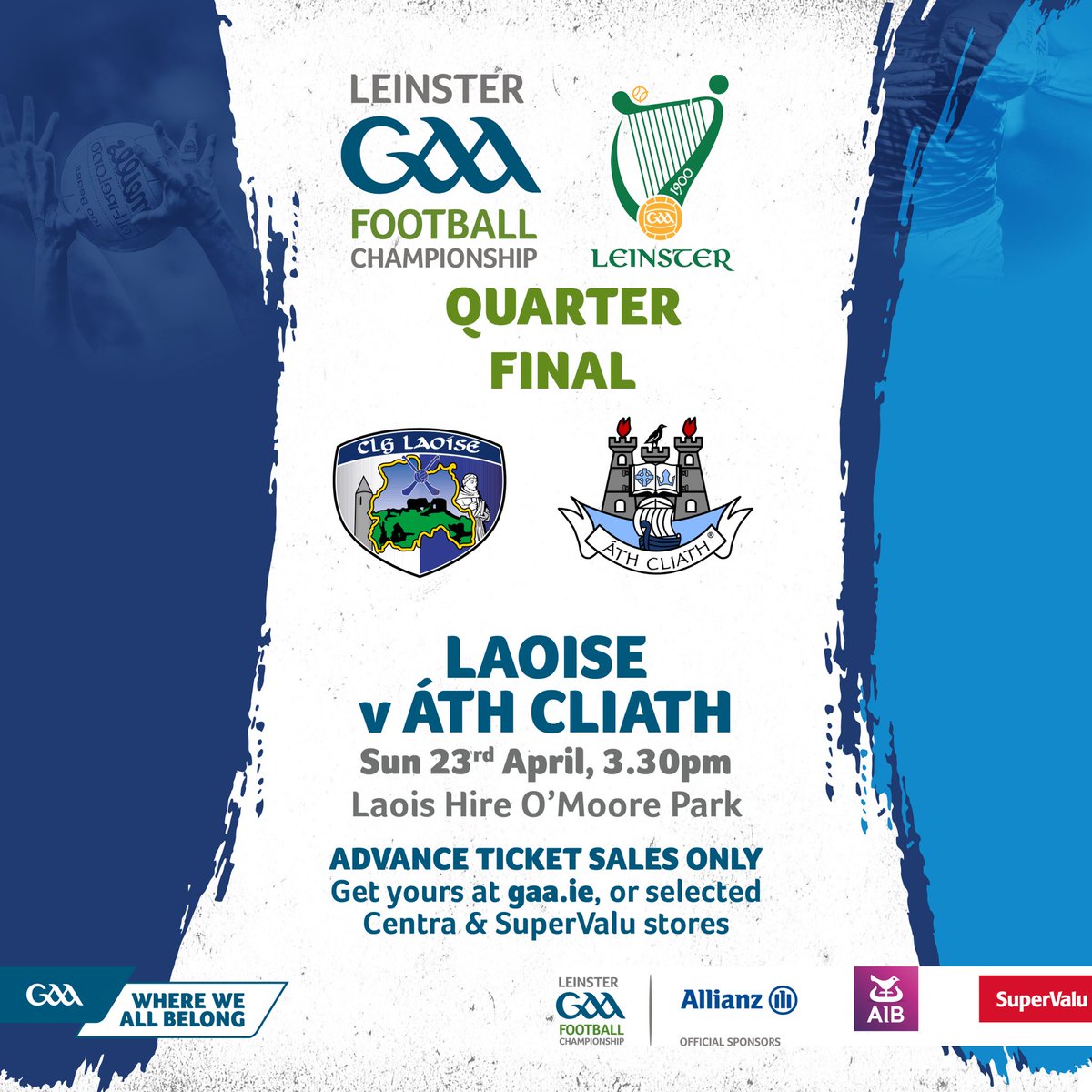 Leinster Senior Football Championships - Quarter Final🏆

<a href="/CLGLaois/">Laois GAA</a> Vs <a href="/DubGAAOfficial/">Dublin GAA</a> 

This Sunday at 3.30pm, 📍Laois Hire O’Moore Park🔵⚪️

Tickets from selected Centra and Super Valu stores, GAA.ie or Laoisgaa.ie/tickets. 

See you there!!