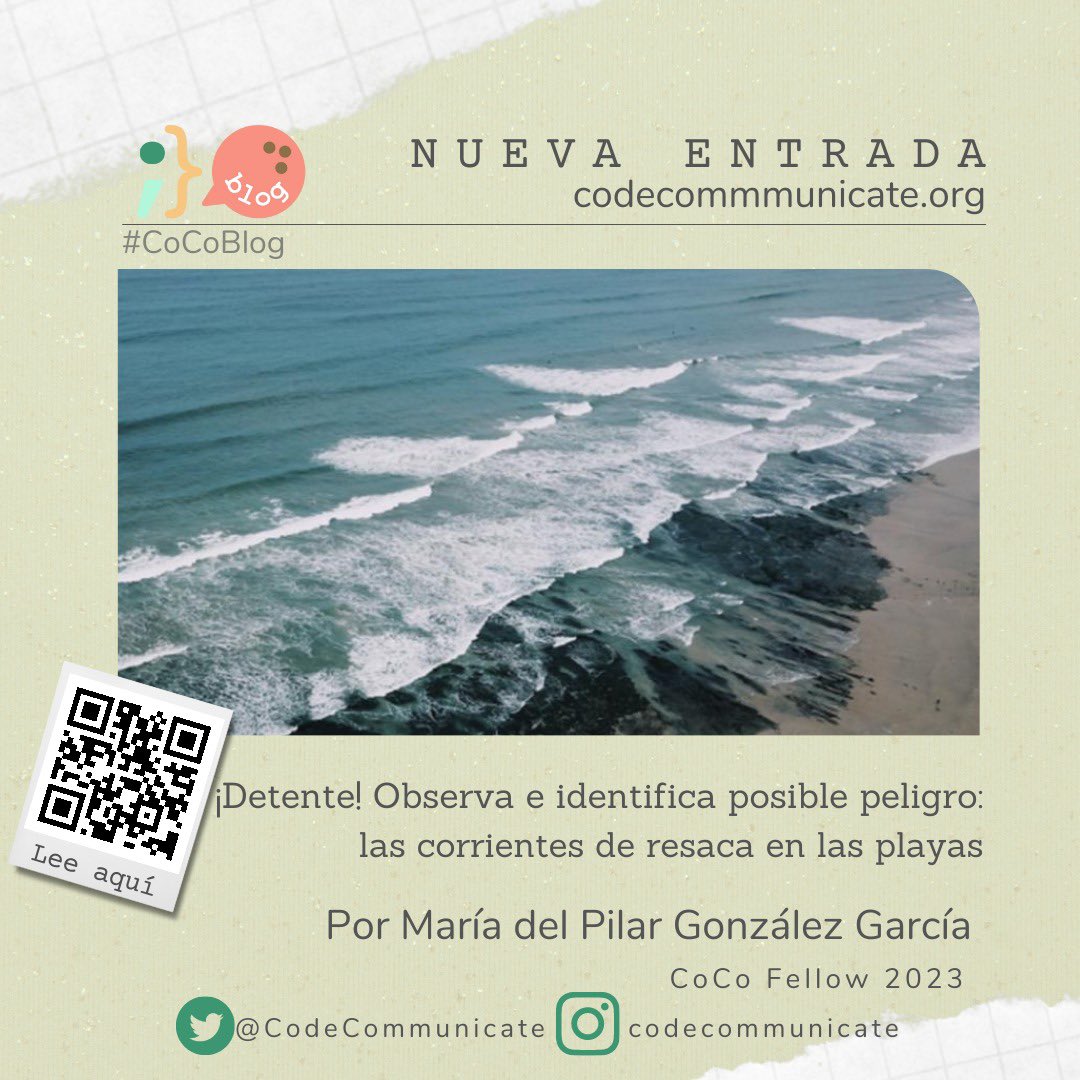 CodeCommunicate's tweet photo. Continuamos con el #CoCoBlog 4️⃣. ¡Detente! Observa e identifica posible peligro: las corrientes de resaca en las playas. Por María del Pilar González García, #CoCoFellow2023. Descubre cómo mantenerte a salvo de las corrientes de resaca ⚠️. #versiónespañol https://t.co/FfvES8lnMK