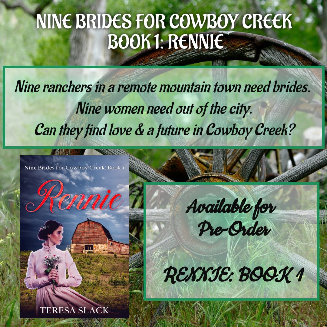 teresaslack's tweet photo. 😃Cover Reveal: Nine Brides for Cowboy Creek - https://t.co/AJQSyRbZCD Rennie: Book 1 of my Mail-Order Brides Series is now available for Pre-order. Get yours now &amp; plz let reader friends know about this fun &amp; exciting new series. https://t.co/sPU6vocdL4