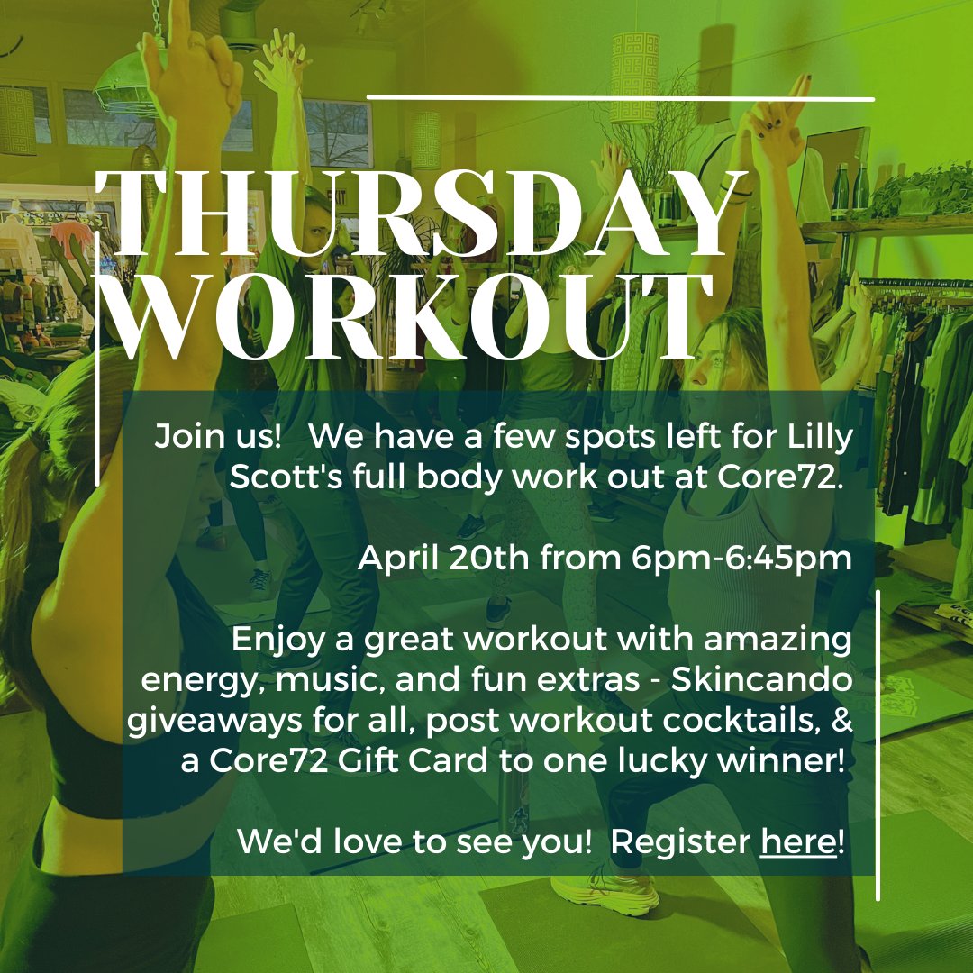 A few spots left! 4/20 Lilly Scott Full Body Workout - mailchi.mp/core72dc/a-few…