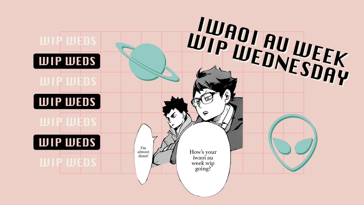 iwaoiauweek's tweet photo. HAPPY #WIPWEDNESDAY EVERYONE !!! qrt with your #IwaoiAUWeek wips and show us what you've been working on <3 https://t.co/Td7QijadAX