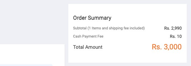 Here is <a href="/DarazNepal/">Daraz Nepal</a>, flaunting its monopoly &amp; charging  10 Rupees more than the checkout amount and calling it "cash payment fee". A fee when you use cash? And no fees when you use Digital Wallets or Cards!! What are you encouraging or discouraging? A trailer to #digitalNepal