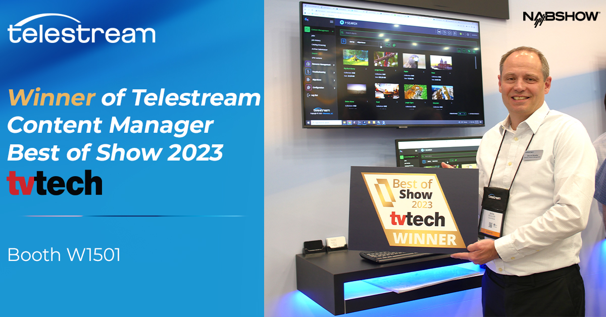 Telestream's tweet photo. We are thrilled to win the TV Tech Best of Show Award for Telestream Content Manager, the next-generation content management solution. Thank you, #TVTech! https://t.co/QrYCPu1qVZ
#TVTechnology #Telelestream #Broadcasting #ContentManager #Content #Storage #Award #NAB2023 @NABShow https://t.co/8RAfqmDXZs