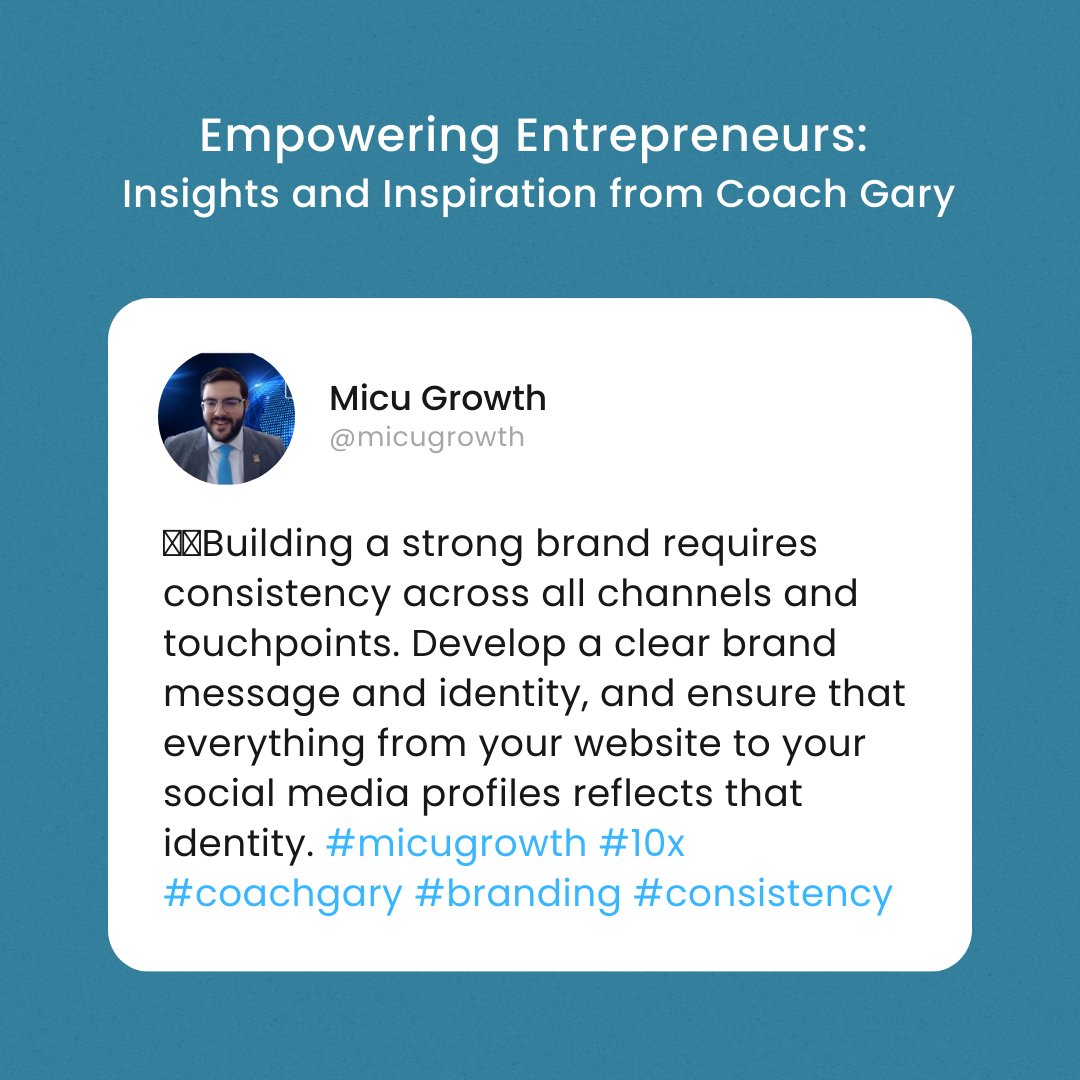 micugrowth's tweet photo. 📣👥Building a strong brand requires consistency across all channels and touchpoints. Develop a clear brand message and identity, and ensure that everything from your website to your social media profiles reflects that identity. #micugrowth #10x #coachgary #branding #consistency https://t.co/BaQkLXWBa1