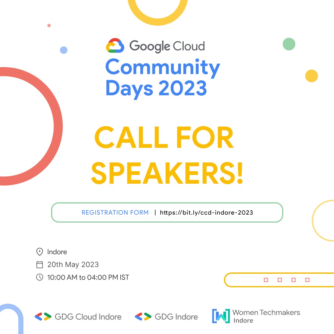 Google Cloud Community Days Indore 2023 welcomes all!
Speakers from technical domains or Cloud enthusiasts, keen to share their knowledge and experience, network and inspire a wider audience seeking learning and growth.
For more info, check out: bit.ly/ccd-indore-2023